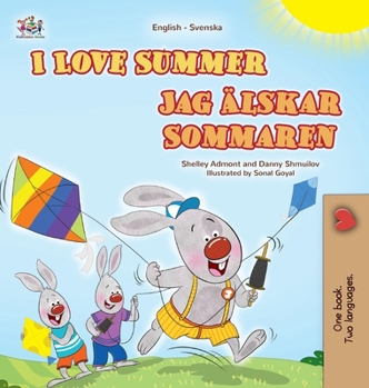 I Love Summer (English Swedish Bilingual Children's Book) (English Swedish Bilingual Collection) (Swedish Edition)