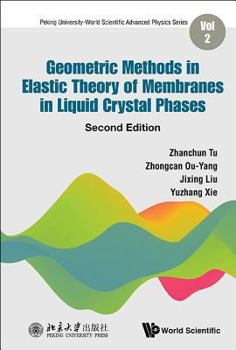 Hardcover Geometric Methods in Elastic Theory of Membranes in Liquid Crystal Phases (Second Edition) Book