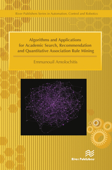 Paperback Algorithms and Applications for Academic Search, Recommendation and Quantitative Association Rule Mining Book