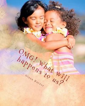 Paperback OMG! What will happen to us? Book