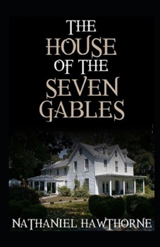 Paperback The House of the Seven Gables Illustrated Book