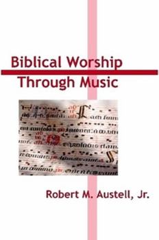 Paperback Biblical Worship through Music Book