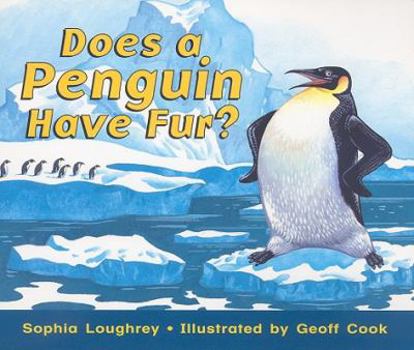 Paperback Rigby Literacy: Student Reader Grade 1 (Level 6) Does a Penguin Have Fur? Book