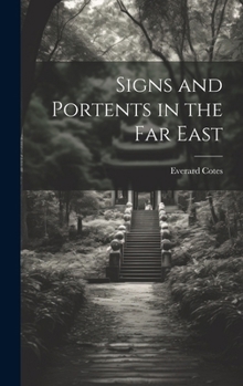 Hardcover Signs and Portents in the Far East Book