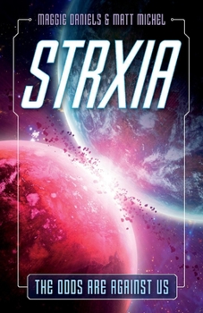 Paperback Strxia: The Odds Are Against Us Volume 1 Book