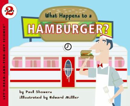 What Happens to a Hamburger? (Let's-Read-and-Find-Out Science 2) - Book  of the Let's-Read-and-Find-Out Science, Stage 2