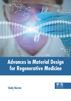 Hardcover Advances in Material Design for Regenerative Medicine Book