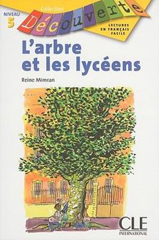 Paperback L'Arbre Et les Lyceens [French] Book