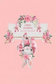 Ballet Bunny Lined Journal: 100 Page Lined Journal - 6x9 inch (Elitic Journals)