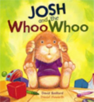 Library Binding Josh and the Whoo Whoo Book