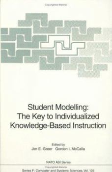Hardcover Student Modelling: The Key to Individualized Knowledge-Based Instruction Book