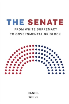 Paperback Senate: From White Supremacy to Governmental Gridlock Book