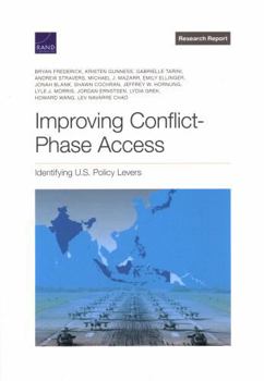 Paperback Improving Conflict-Phase Access: Identifying U.S. Policy Levers Book