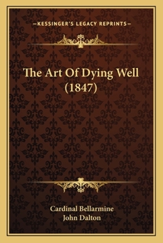 Paperback The Art Of Dying Well (1847) Book