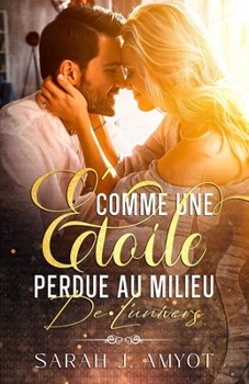 Paperback Comme une étoile perdue au milieu de l'univers [French] Book