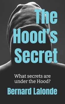 Paperback The Hoods Secret: What secrets are under the Hood? Book