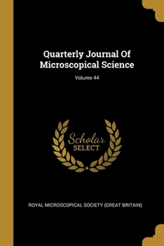 Paperback Quarterly Journal Of Microscopical Science; Volume 44 Book
