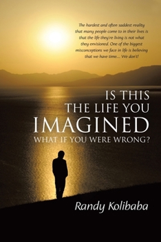 Paperback Is This the Life You Imagined: What if you were wrong? Book