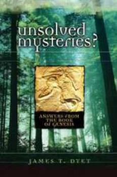 Paperback Unsolved Mysteries?: Answers From the Book of Genesis Book