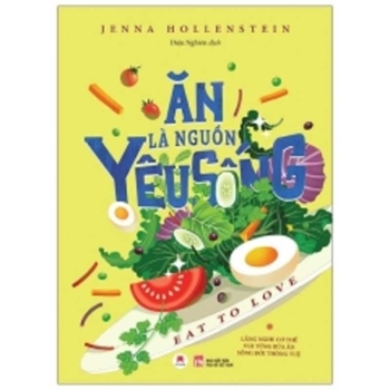 Paperback Eat to Love: A Mindful Guide to Transforming Your Relationship with Food [Vietnamese] Book
