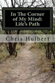 Paperback In The Corner of My Mind: Life's Path Book