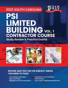 2023 South Carolina PSI Limited Building Contractor Course: Volume 1: Study Review & Practice Exams