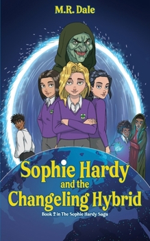 Paperback Sophie Hardy and the Changeling Hybrid Book