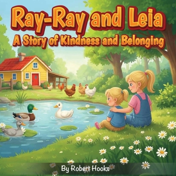 Paperback Ray - Ray and Leia: A Story of Kindness and Belonging Book