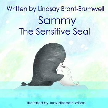 Paperback Sammy The Sensitive Seal Book