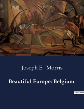 Paperback Beautiful Europe: Belgium Book