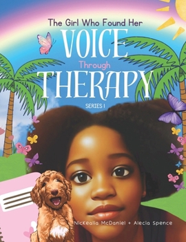 Paperback The Girl Who Found Her Voice Through Therapy Book