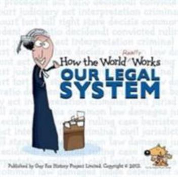 Paperback How the World Really Works: Our Legal System Book