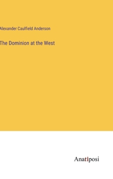 Hardcover The Dominion at the West Book