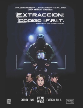 Paperback Extracción: Código I.F.R.I.T.: Spin-off de la saga Incidente Norilsk (Spanish Edition) [Spanish] Book