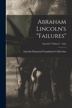 Paperback Abraham Lincoln's "failures"; Lincoln's "Failures" - Lists Book