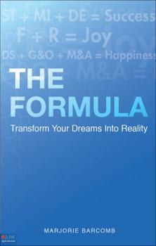 Paperback The Formula: Transform Your Dreams Into Reality Book