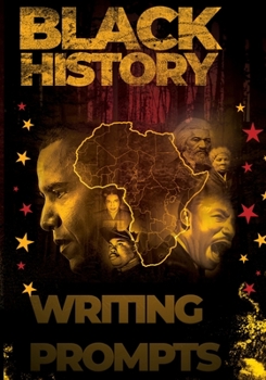 Paperback Black History Writing Prompts: Influential People Creative Writing Book