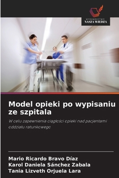 Model opieki po wypisaniu ze szpitala (Polish Edition)