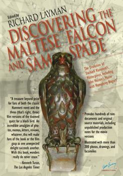 Discovering The Maltese Falcon and Sam Spade: The Evolution of Dashiell Hammett's Masterpiece, Including John Huston's Movie with Humphrey Bogart (The Ace Performer Collection series)