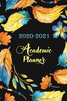 2020-2021 Academic Planner: 2 Year Pocket Calendar Schedule 24 Months and Weekly Planner Organizer with Holidays (Feathers Watercolor)