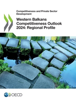 Paperback Western Balkans Competitiveness Outlook 2024: Regional Profile Book