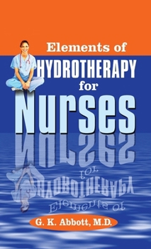 Hardcover Elements of Hydrotherapy for Nurses Book