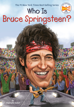 Who Is Bruce Springsteen? - Book  of the Who Was . . . ? Series