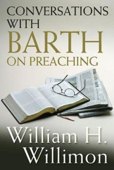 Paperback Conversations with Barth on Preaching Book