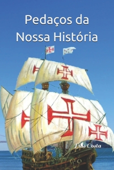Paperback Pedaços da Nossa História [Portuguese] Book