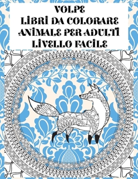 Paperback Libri da colorare - Livello facile - Animale per adulti - Volpe [Italian] Book