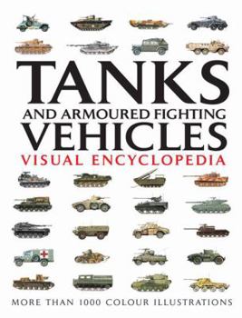 Hardcover Tanks and Armoured Fighting Vehicles: Visual Encyclopedia Book