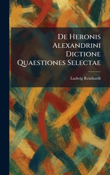 Hardcover De Heronis Alexandrini Dictione Quaestiones Selectae [Latin] Book