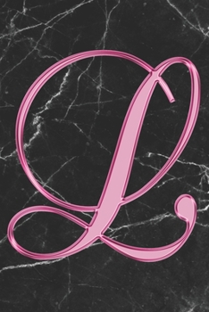 Paperback L Journal: A Monogram L Initial Capital Letter Notebook For Writing And Notes: Great Personalized Gift For All First, Middle, Or Book