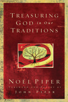 Paperback Treasuring God in Our Traditions Book